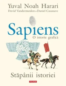 Sapiens O Istorie Grafică - Stapanii istoriei